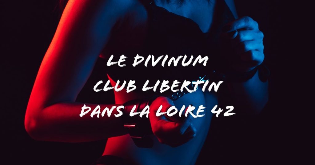 club libertin loire 42
